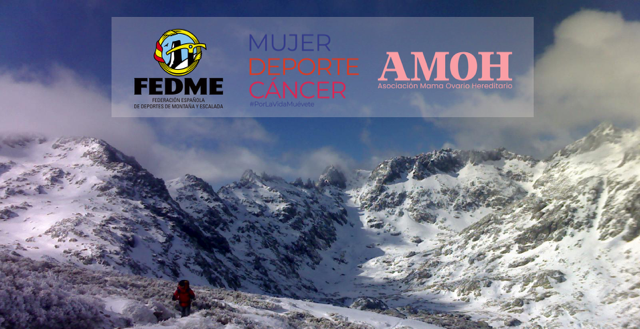 Cartel de la campaña. Se ve una imagen de montañas nevadas, junto con el logotipo de la FEDME y el de AMOH, la frase" Mujer, deporte y cáncer"